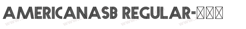 AmericanaSB Regular字体转换 AmericanaSB Regular字体转换